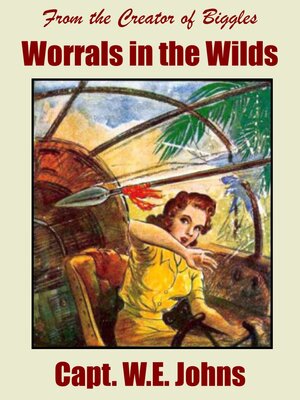 cover image of Worrals in the Wilds